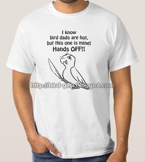 Hot Bird Dad Bird T-Shirt