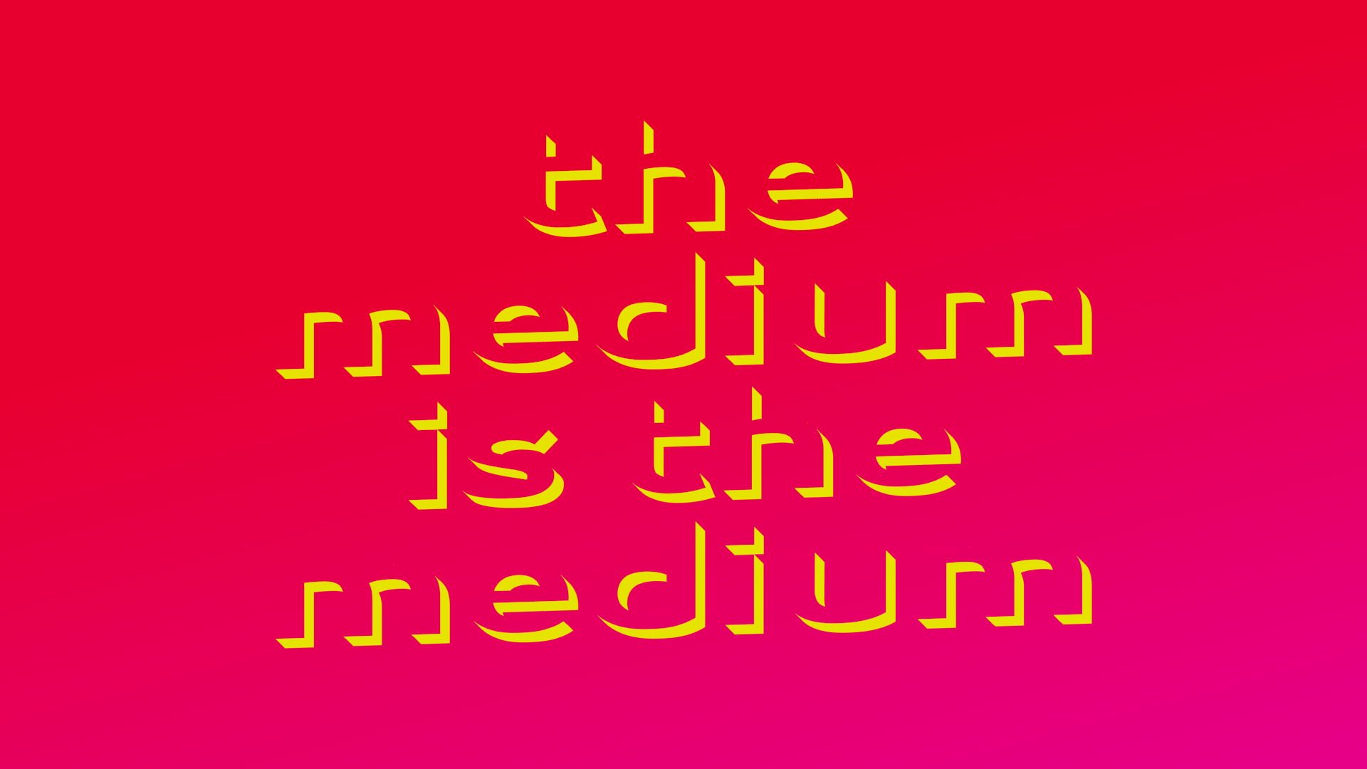 THE MEDIUM IS THE MEDIUM by Phen0m77