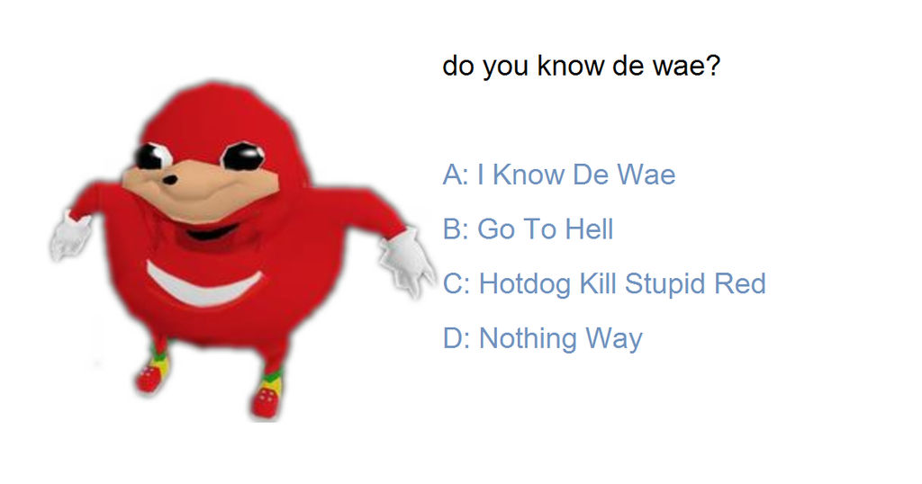 I Know De Wae I Know The Way By Jackmeme5556 On Deviantart