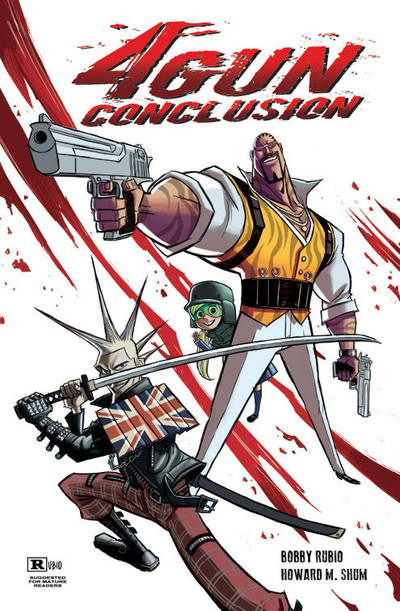 4 GUN CONCLUSION cover for SDCC by BobbyRubio