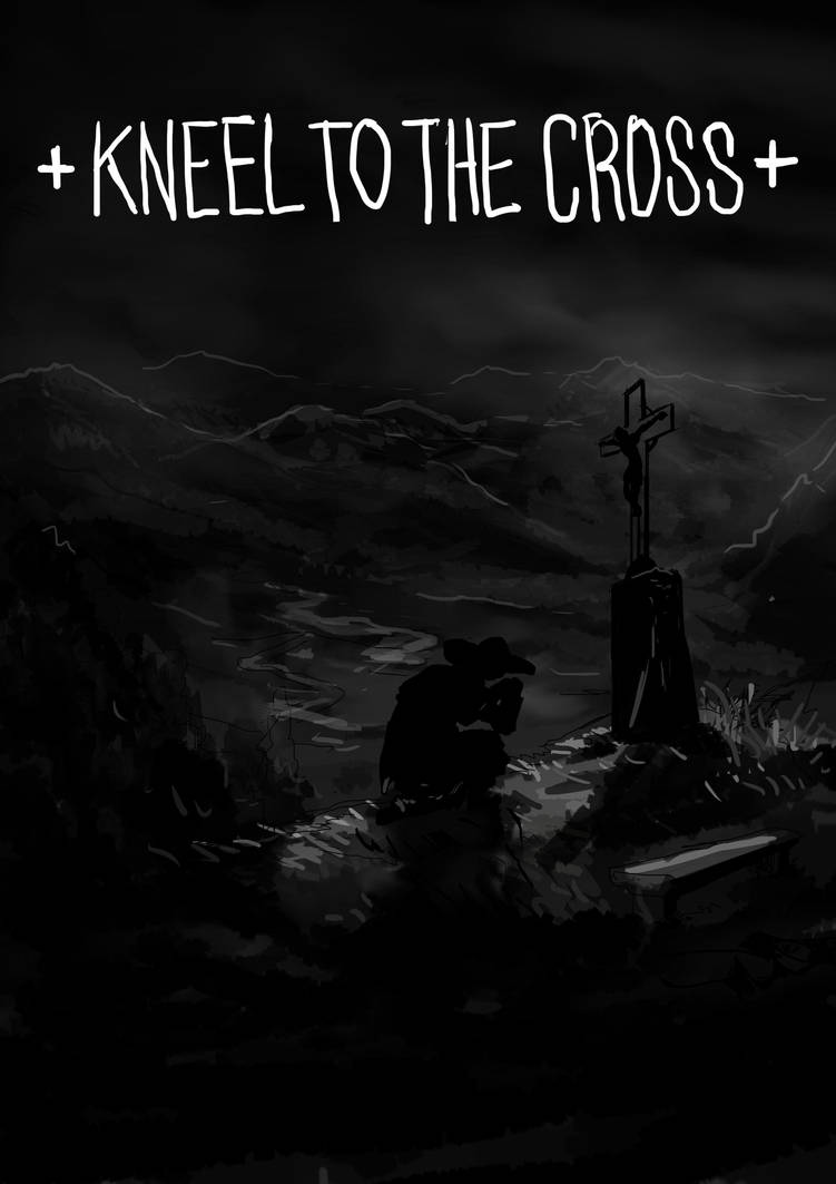 Kneel To The Cross by LaysFarra