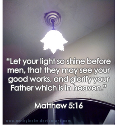Let your light so shine! by MethylCalm