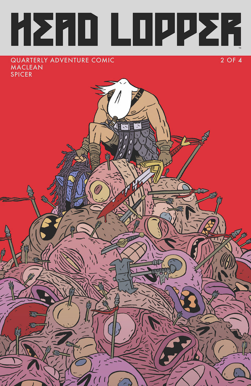 Head Lopper 2 by Andrew-Ross-MacLean