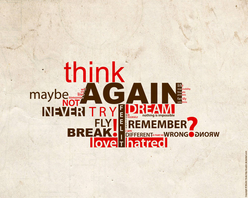 Think Again by mushir