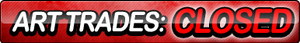 Art Trades: CLOSED Button by ButtonsMaker Art Trades: CLOSED Button by ButtonsMaker