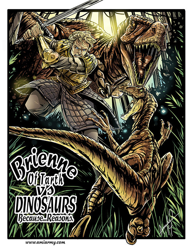 Brienne Of Tarth Vs Dinosaurs by Amelie-ami-chan