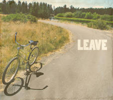 l e a v e by ChazMoSaz