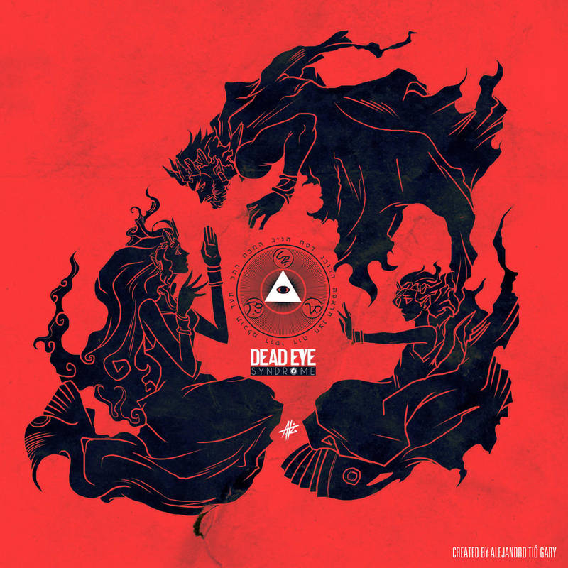 Dead Eye Syndrome : Mythos by AbsolumTerror