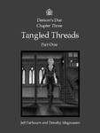 Tangled Threads, Part 1 Real Cover Image by faile35 Tangled Threads, Part 1 Real Cover Image by faile35