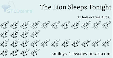 The Lion Sleeps Tonight 12 Hole Ocarina Tablature By Smileys 4 Eva The Lion Sleeps Tonight 12 Hole Ocarina Tablature By Smileys 4 Eva