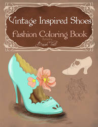 Vintage Inspired Shoes Fashion Coloring Book Cover by BasakTinli