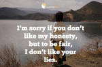 Im-sorry-if-you-dont-like-my-honesty by ShelliStar