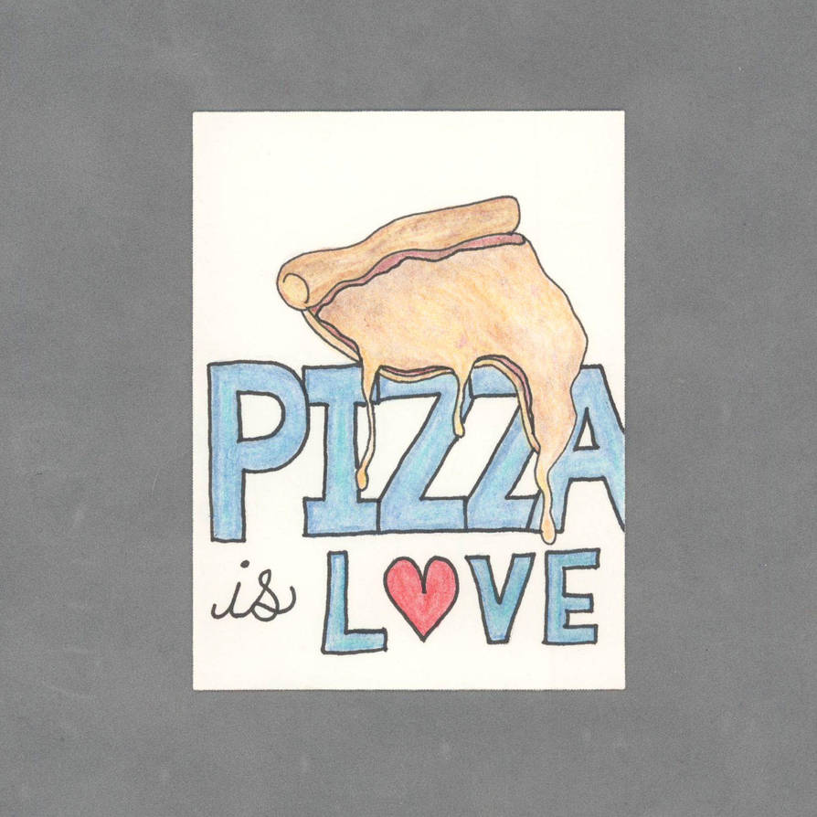 Pizza is Love Art Card by WildeGeeks