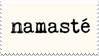 - Stamp: Namaste. - by ChicaTH