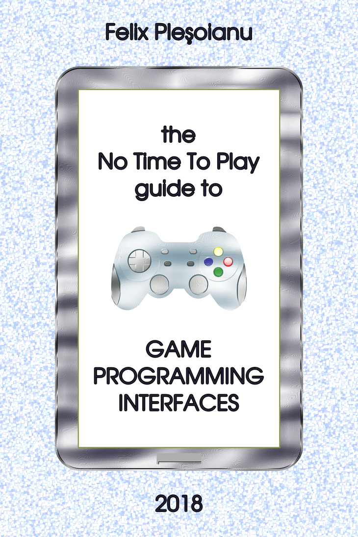 Cover for Game Programming Interfaces by felixplesoianu