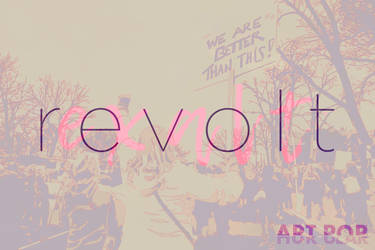 Revolt / Exalt by arthurpopular