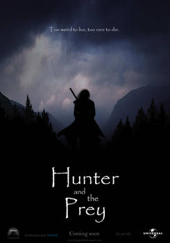 Hunter and the Prey the Movie by KinglyMS