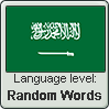 Saudi Arabic language level RANDOM WORDS by TheFlagandAnthemGuy