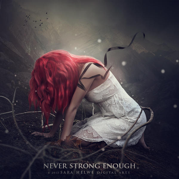 Never strong enough by sara-hel