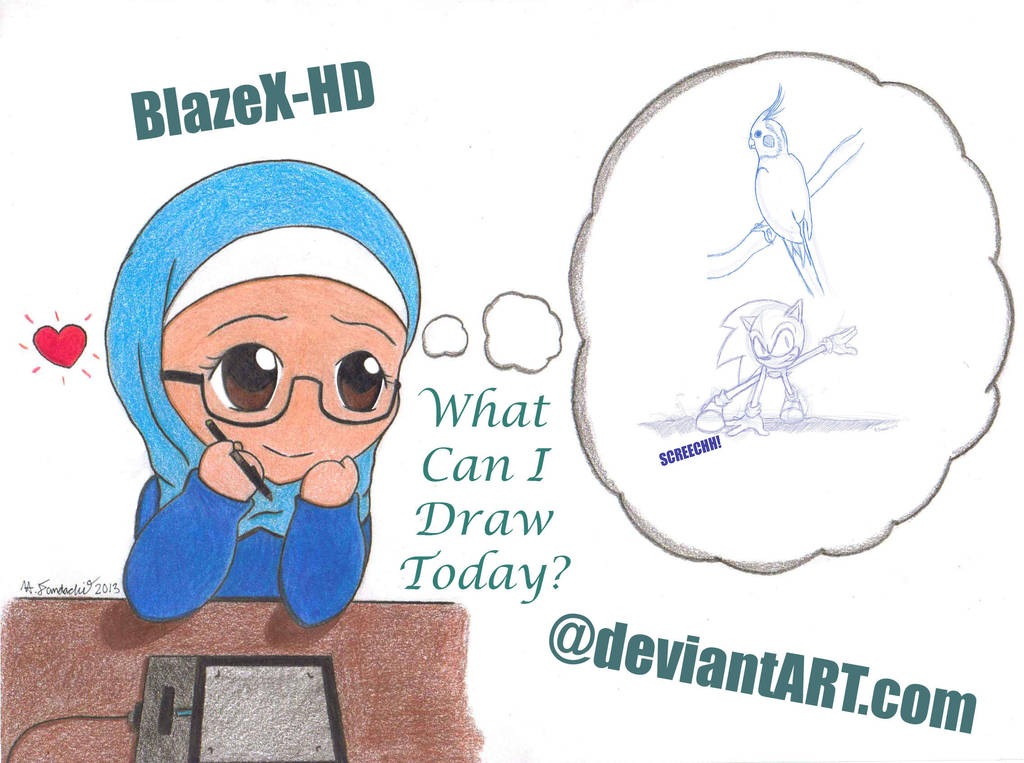 What Can I Draw Today? by BlazeX-HD on DeviantArt
