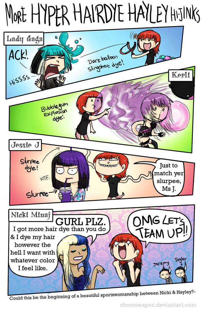 More Hyper Hairdye Hayley Hijinks by Chocoreaper