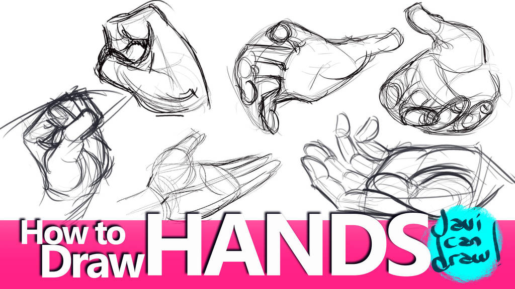 How to Draw Hands - A Youtube Tutorial by javicandraw