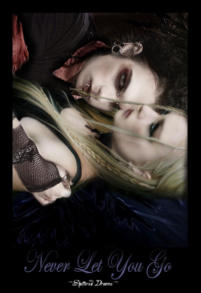 Never Let You Go by ShutteredDreams