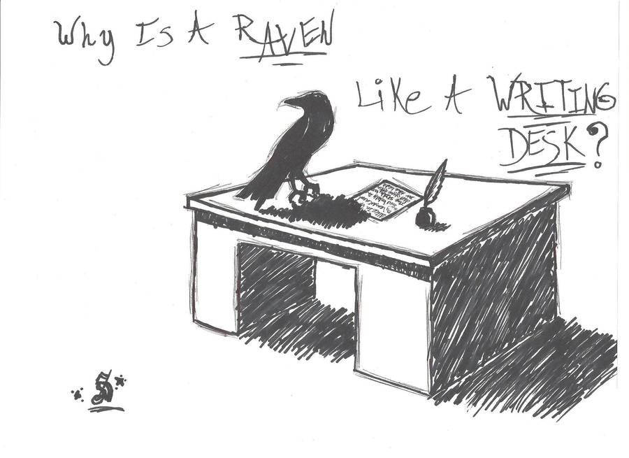 A Raven Like a Writing Desk by sierra1223