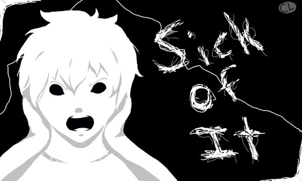 Sick Of It by syaower on DeviantArt