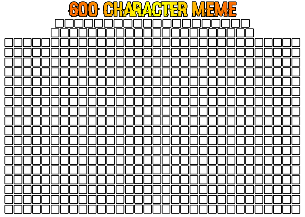 600 Character Meme Template by skouk234 on DeviantArt