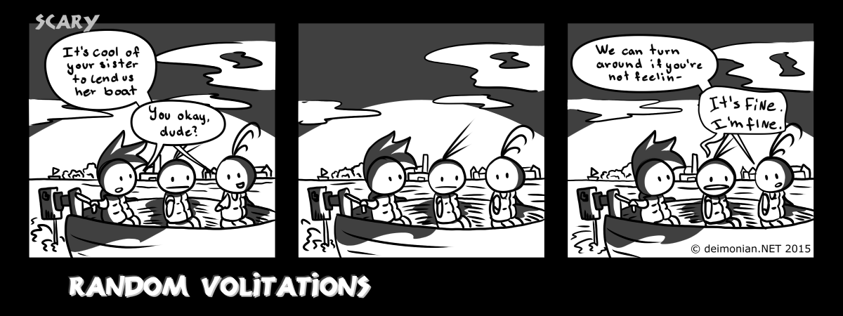 Random Volitations 109 - Scary by Deimonian