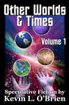 eBook Cover: Other Worlds and Times Vol 1 by TeamGirl-Differel