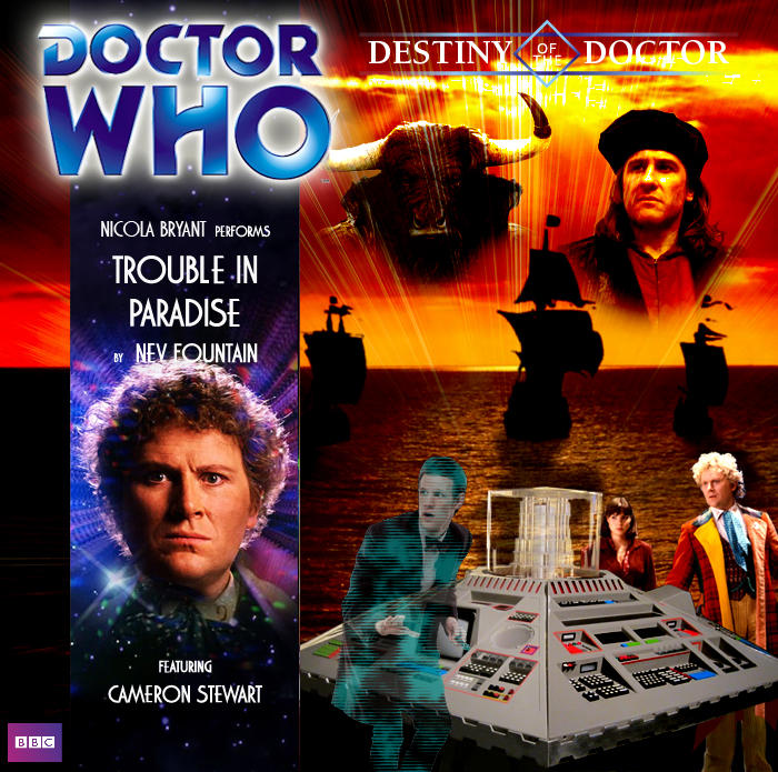 Destiny of the Doctor 6: Trouble in Paradise by spanishyoda