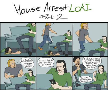 House Arrest Loki 2 by SMachajewski