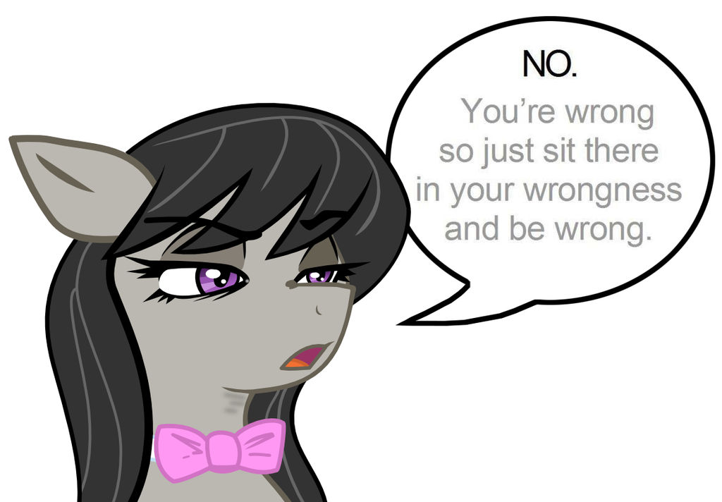 Octavia - Just sit there in your wrongness by ciaranbenson