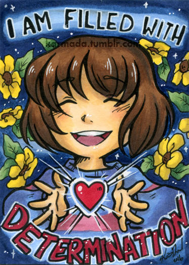 I Am Filled With Determination - Sketch Card by Karmada