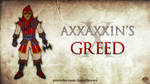 Axxaxxin's Greed by AnutDraws