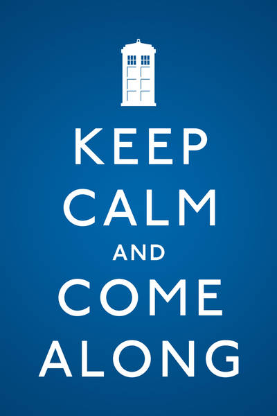 Keep Calm and Come Along by ZeeZedZee