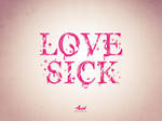 LoveSick by Msch