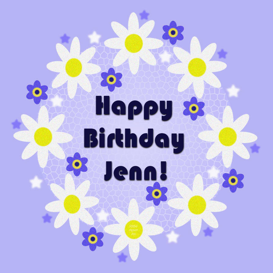 Happy Birthday Jenn By Shirley Agnew Art On Deviantart