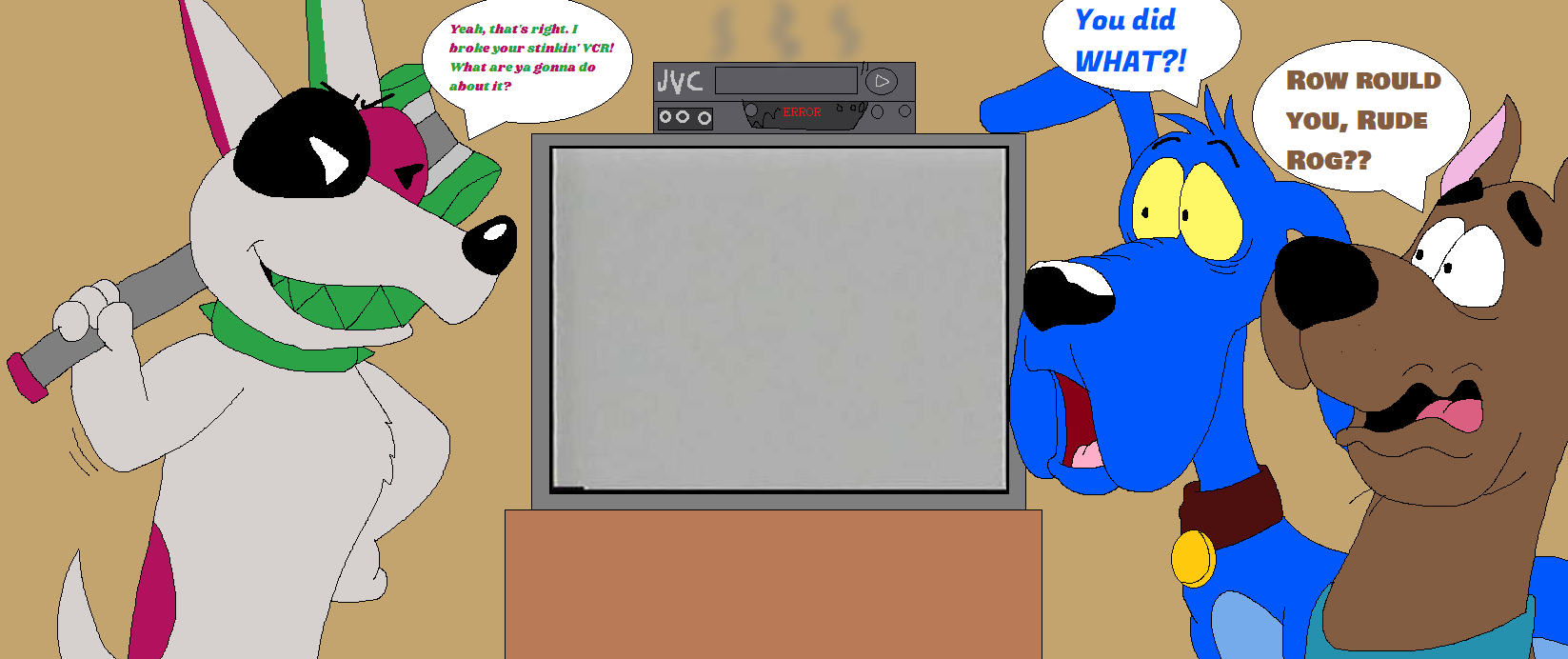Rude Dog breaks the TV by JustinandDennis on DeviantArt
