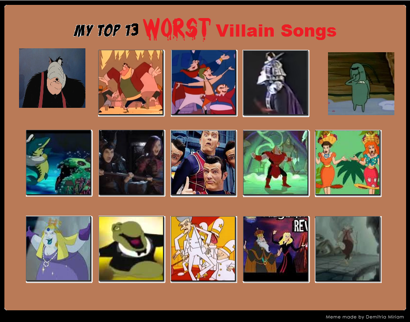 Top 13 Worst Villain Songs Meme By Cartoonfanboyone On Deviantart Top 13 Worst Villain Songs Meme By Cartoonfanboyone On Deviantart